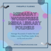 Mediabay - WordPress Media Library Folders