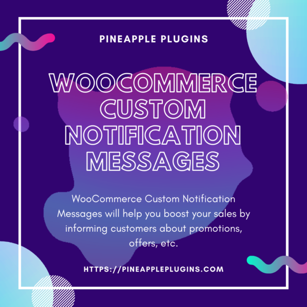 WooCommerce Custom Notification Messages