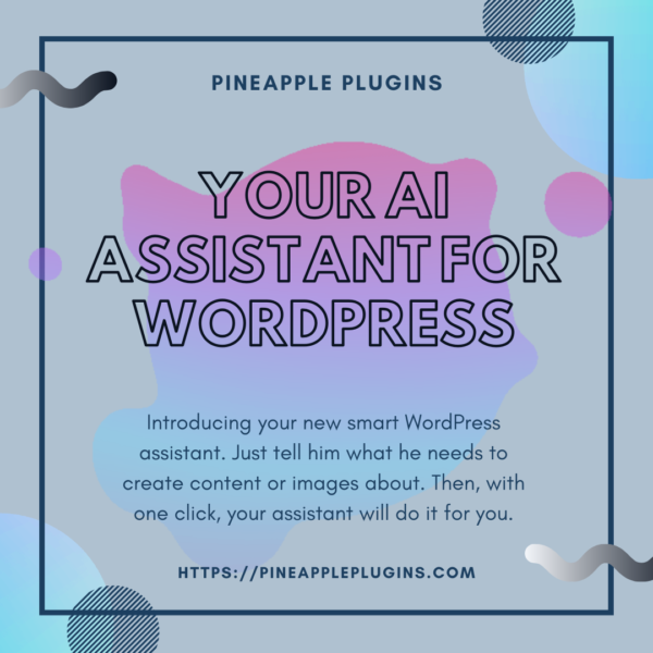 Your AI Assistant for WordPress
